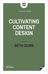 Cultivating Content Design
