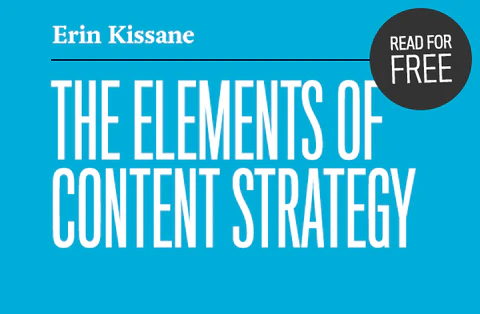 Read The Elements of Content Strategy for free!
